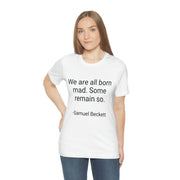 Born Mad Shirt