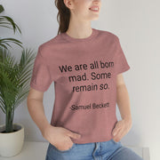 Born Mad Shirt