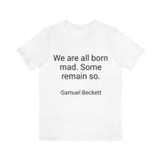 Born Mad Shirt