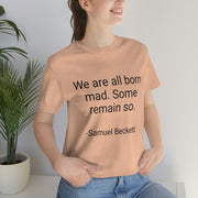 Born Mad Shirt