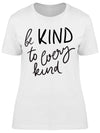 Be Kind Every Kind Vegan Quote Tee Women's -Image by Shutterstock - Anthro-Pop