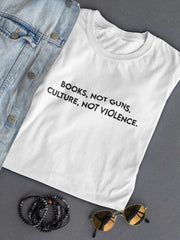 Culture, Not Violence. Women's T-shirt - Anthro-Pop