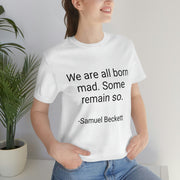 Born Mad Shirt